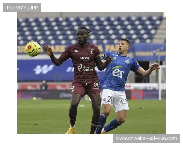 尼斯客场1-2不敌梅斯，连胜势头遭终结